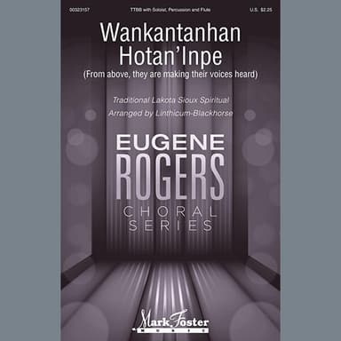 Wankantanhan Hotan'inpe (From above, they are making their voices heard) (arr. Linthicum-Blackhorse)