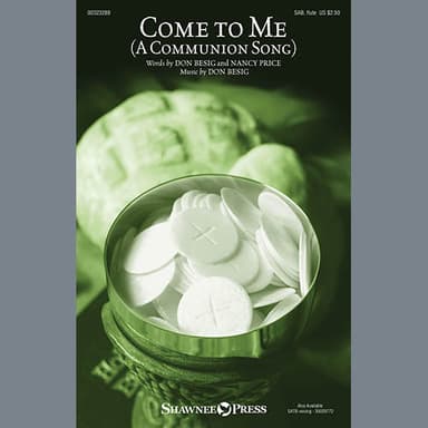 Come To Me (A Communion Song)