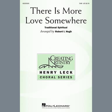 There Is More Love Somewhere (arr. Robert I. Hugh)