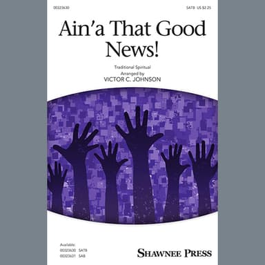 Ain'a That Good News! (arr. Victor C. Johnson)