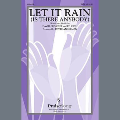 Let It Rain (Is There Anybody) (arr. David Angerman)