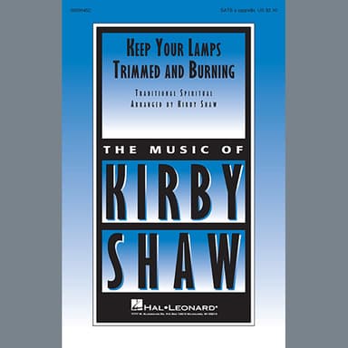 Keep Your Lamps Trimmed And Burning (arr. Kirby Shaw)