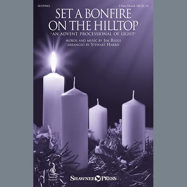 Set A Bonfire On The Hilltop (An Advent Processional Of Light) (arr. Stewart Harris)