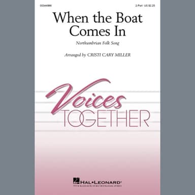 When The Boat Comes In (arr. Cristi Cary Miller)