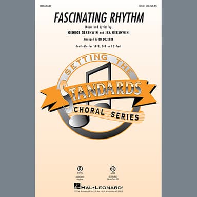 Fascinating Rhythm (from Lady Be Good) (arr. Ed Lojeski)