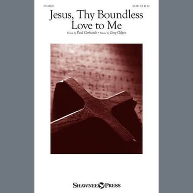 Jesus, Thy Boundless Love To Me