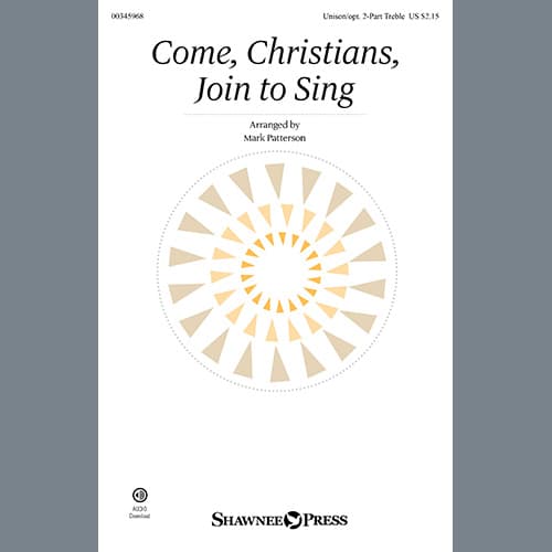 Come, Christians, Join To Sing (arr. Mark Patterson)