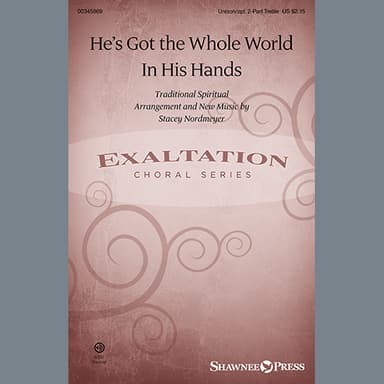 He's Got the Whole World In His Hands (arr. Stacey Nordmeyer)