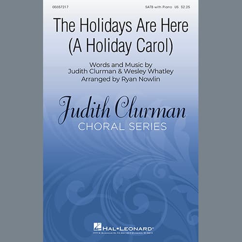 The Holidays Are Here (A Holiday Carol) (arr. Ryan Nowlin)