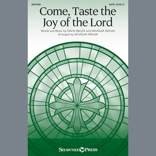 Come, Taste The Joy Of The Lord (arr. Douglas Nolan)