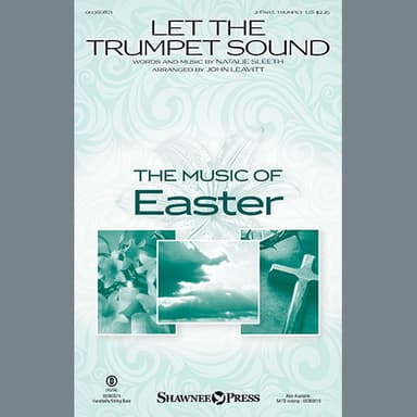 Let The Trumpet Sound (arr. John Leavitt)