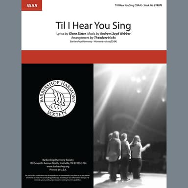 'Til I Hear You Sing (from Love Never Dies) (arr. Theodore Hicks)