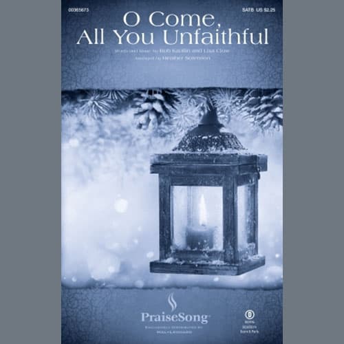 O Come All You Unfaithful (arr. Heather Sorenson)