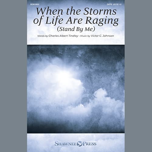 When The Storms Of Life Are Raging (Stand By Me)