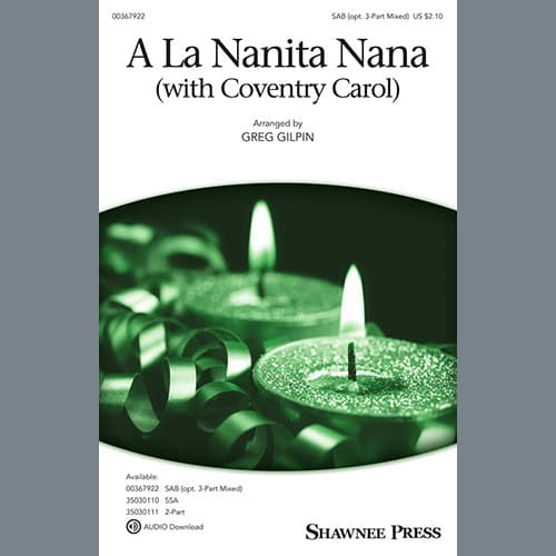 A La Nanita Nana (with Coventry Carol) arr. Greg Gilpin