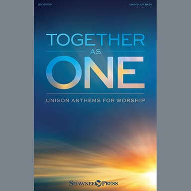 Together As One (Unison Anthems for Worship)