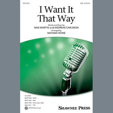 I Want It That Way - SATB (arr. Nathan Howe)