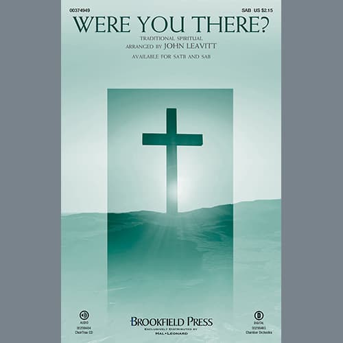 Were You There? (arr. John Leavitt)