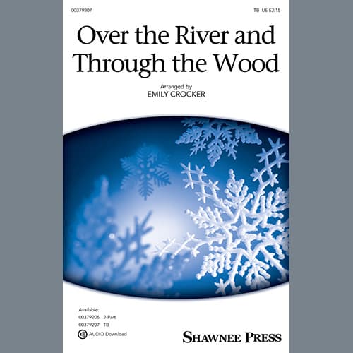 Over the River and Through the Wood (arr. Emily Crocker)