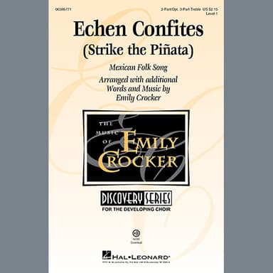 Echen Confites (Strike the Piñata) (arr. Emily Crocker)
