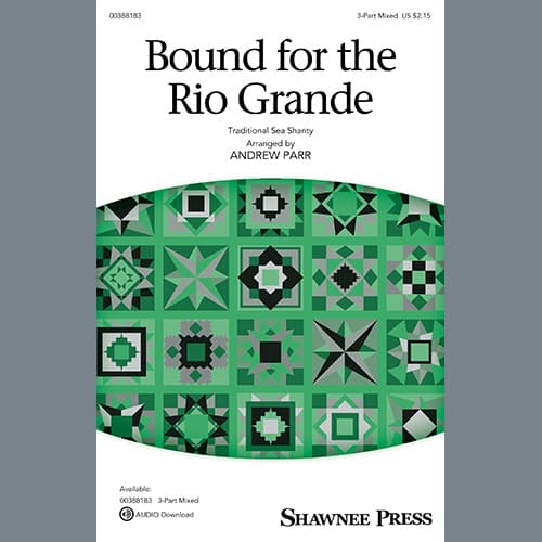 Bound For The Rio Grande (arr. Andrew Parr)
