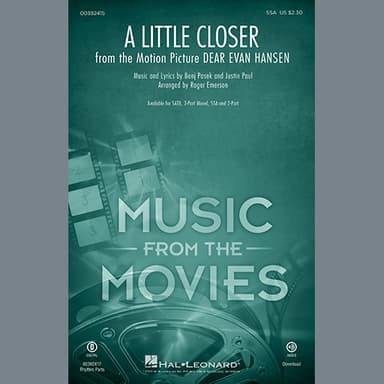 A Little Closer (from Dear Evan Hansen) (arr. Roger Emerson)