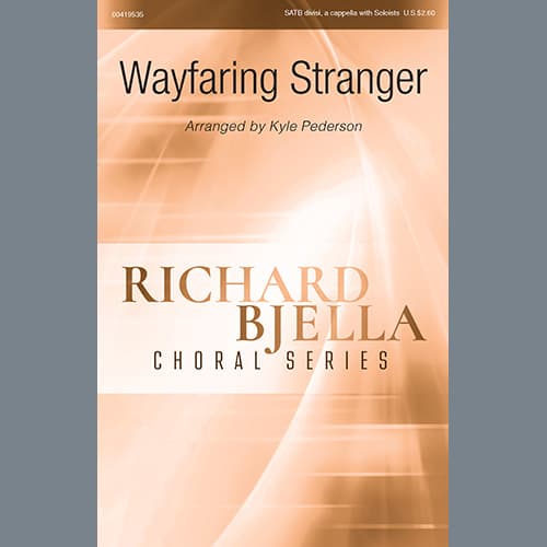 Poor Wayfaring Stranger (with "I Want Jesus To Walk With Me") (arr. Kyle Pederson)
