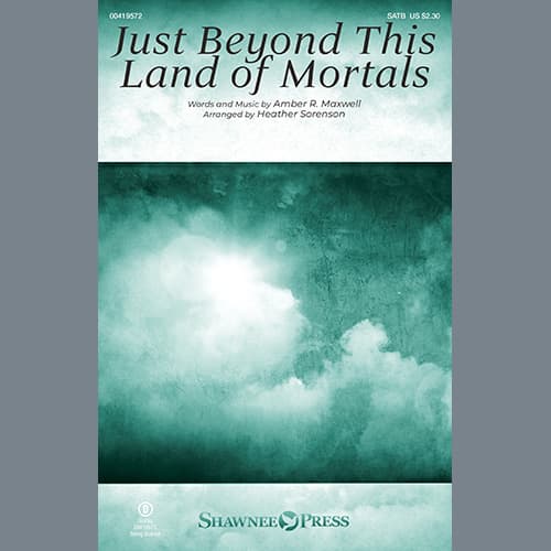 Just Beyond This Land of Mortals (arr. Heather Sorenson) - Full Score