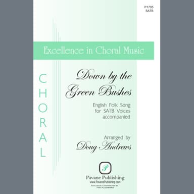 Down by the Green Bushes (arr. Doug Andrews)