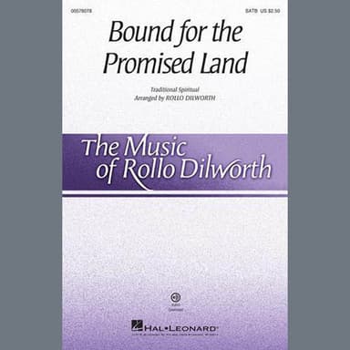 Bound For The Promised Land (arr. Rollo Dilworth)