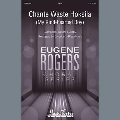 Chante Waste Hoksila (My Kind-Hearted Boy) (arr. Linthicum-Blackhorse)