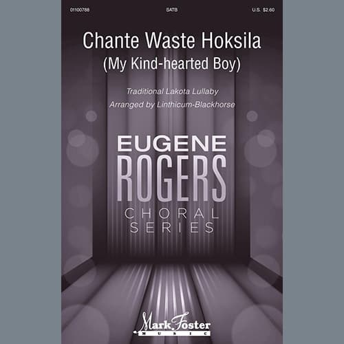 Chante Waste Hoksila (My Kind-Hearted Boy) (arr. Linthicum-Blackhorse)