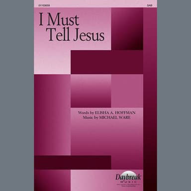 I Must Tell Jesus