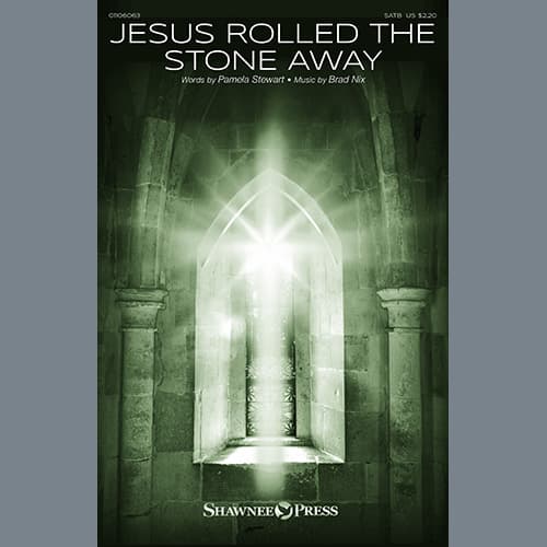 Jesus Rolled The Stone Away