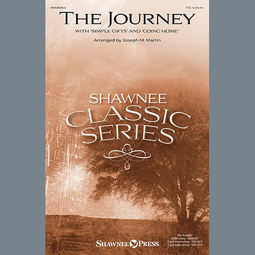 The Journey (with "Simple Gifts" and "Going Home")