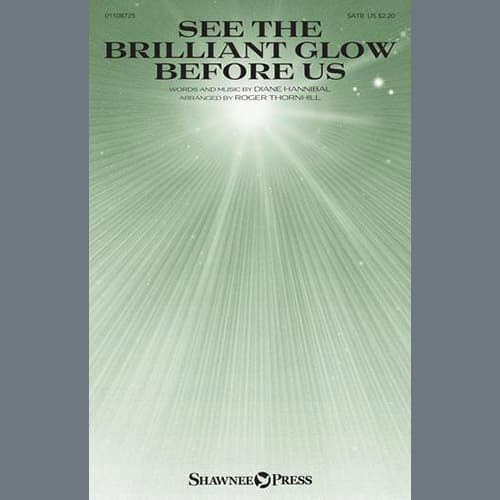 See The Brilliant Glow Before Us (arr. Roger Thornhill)