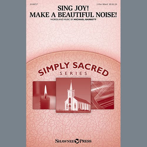 Sing Joy! Make A Beautiful Noise!