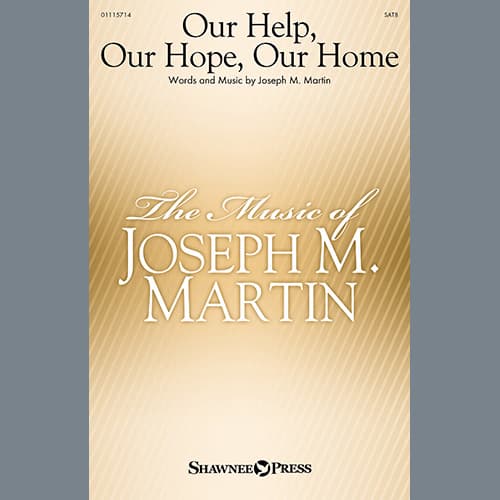 Our Help, Our Hope, Our Home