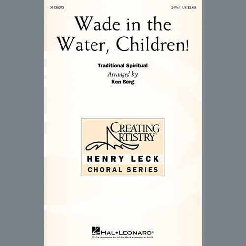 Wade in the Water, Children! (arr. Ken Berg)