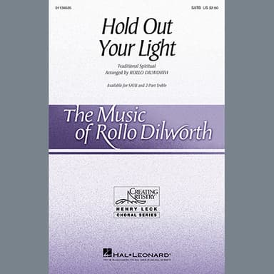 Hold Out Your Light (arr. Rollo Dilworth)