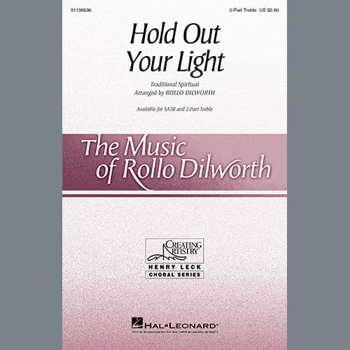 Hold Out Your Light (arr. Rollo Dilworth)