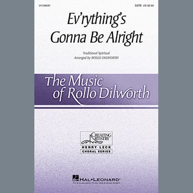 Ev'rything's Gonna Be Alright (arr. Rollo Dilworth)