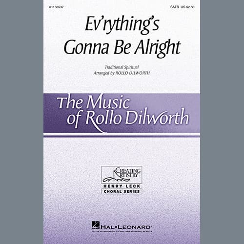 Ev'rything's Gonna Be Alright (arr. Rollo Dilworth)
