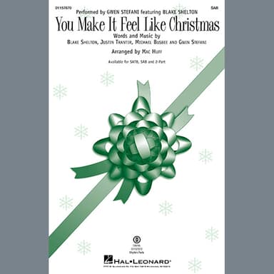 You Make It Feel Like Christmas (arr. Mac Huff)