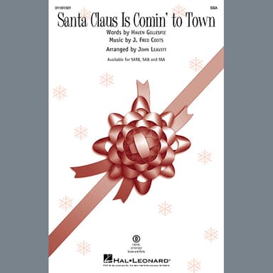 Santa Claus Is Comin' To Town (arr. John Leavitt)