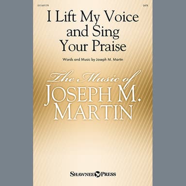 I Lift My Voice And Sing Your Praise