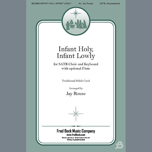 Infant Holy, Infant Lowly (arr. Jay Rouse)