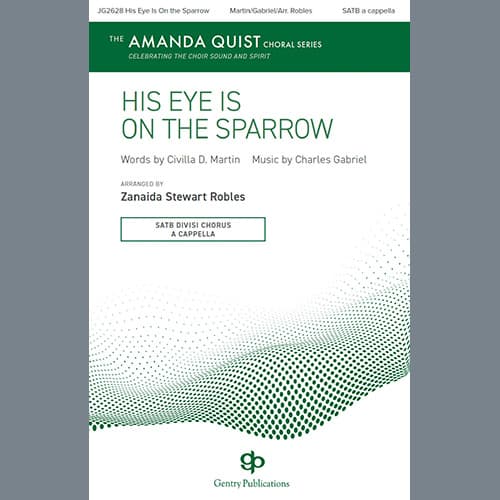 His Eye Is On The Sparrow (arr. Zanaida Stewart Robles)