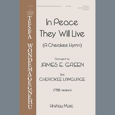 In Peace They Will Live (A Cherokee Hymn)