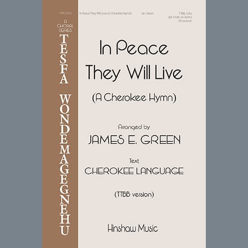 In Peace They Will Live (A Cherokee Hymn)